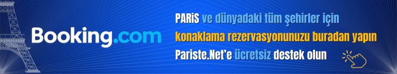 Konaklama rezervasyonunuzu buradan yapın, Pariste.Net'e destek olun