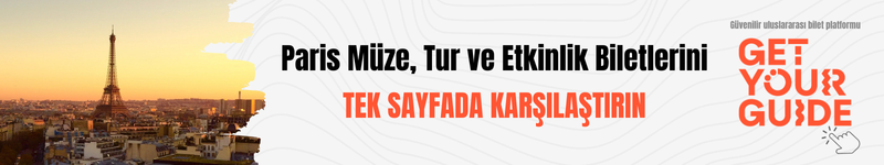 Paris müze, tur ve etkinlik biletlerini tek sayfada karşılaştırın