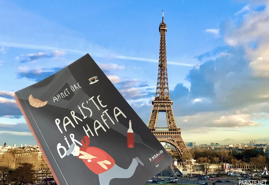 Yepyeni Bir Paris Kitabı: Paris’te Bir Hafta